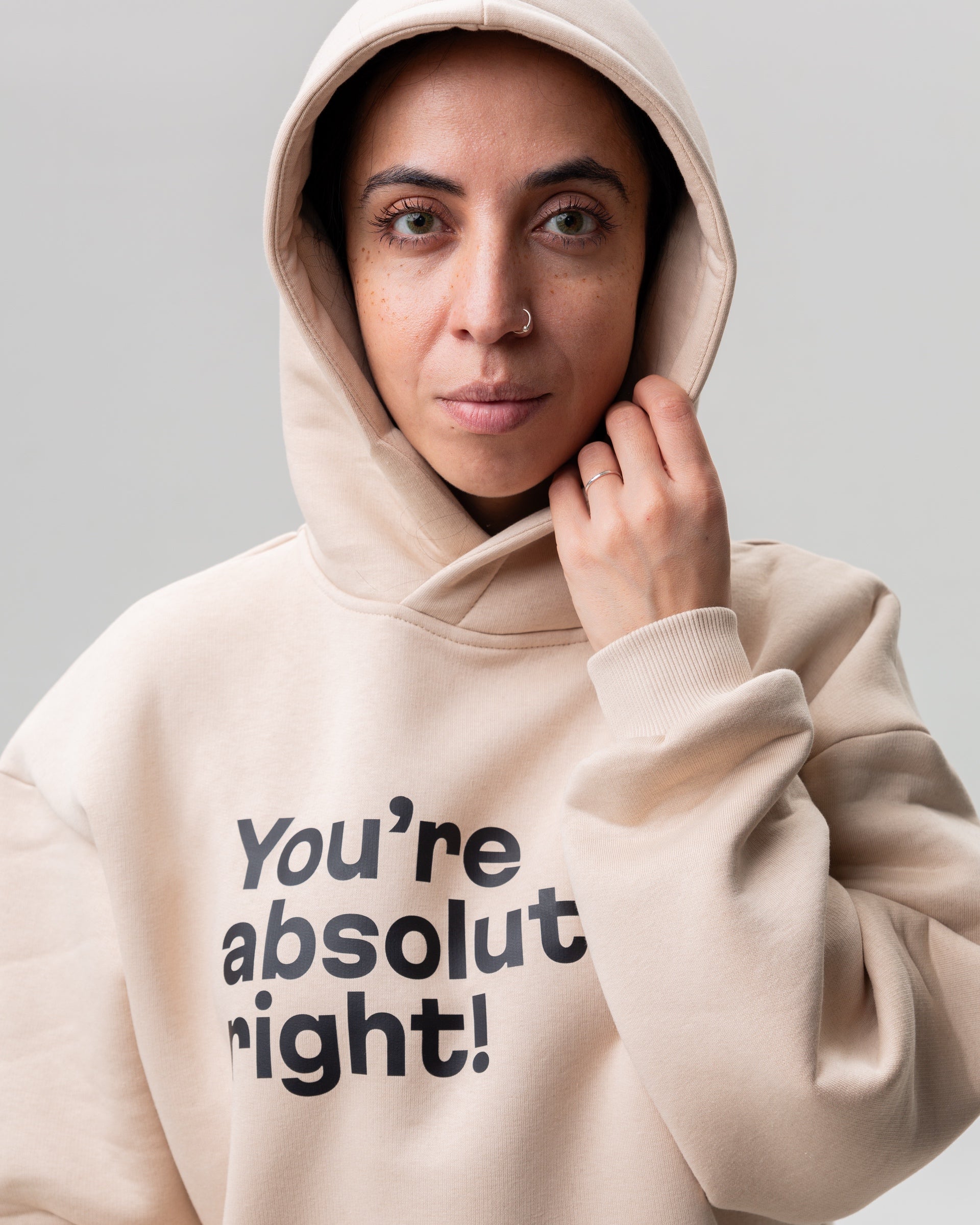 Beige hoodie “You are absolutely right!”