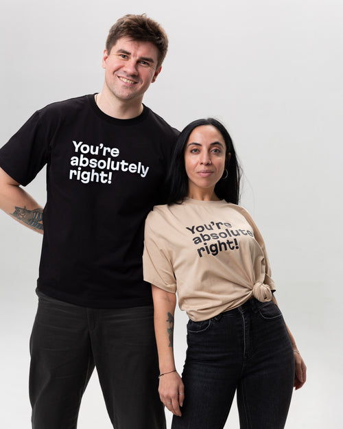 Beige t-shirt “You are absolutely right!”