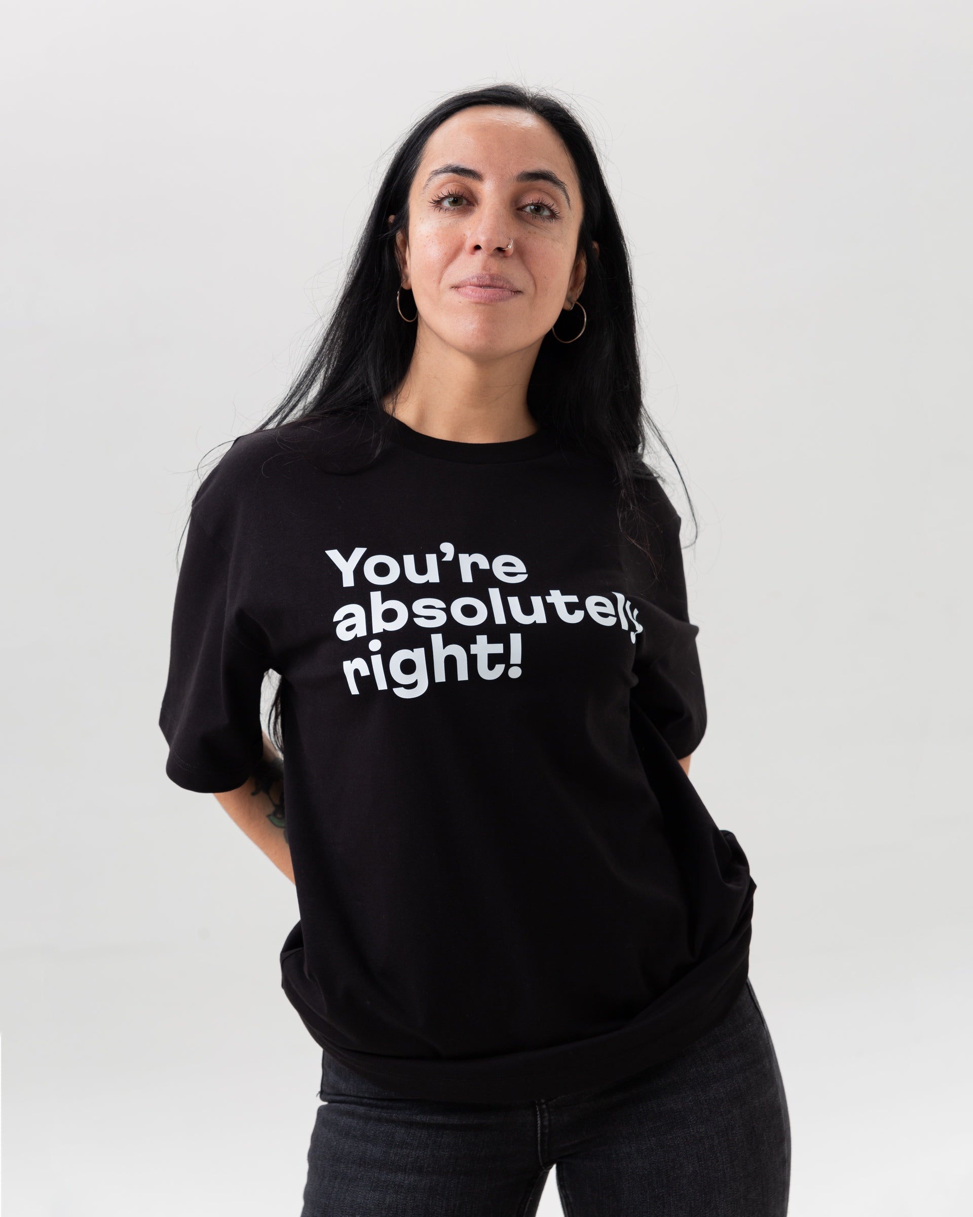 Black t-shirt “You are absolutely right!”